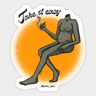 take it easy Sticker